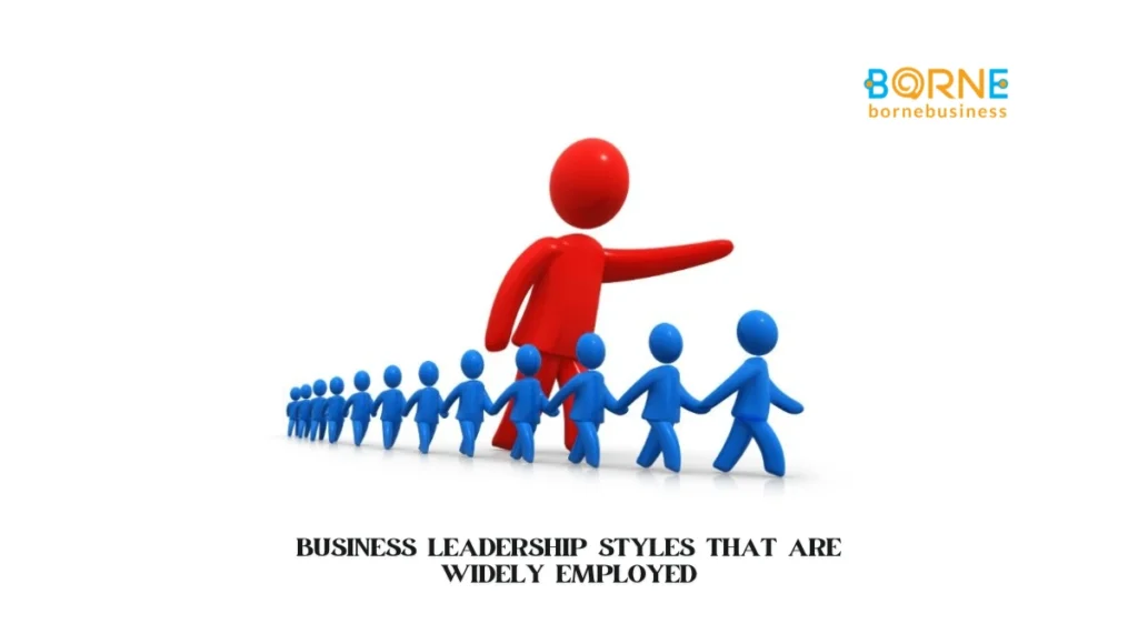 How Leadership Styles in Business Management Drive Success